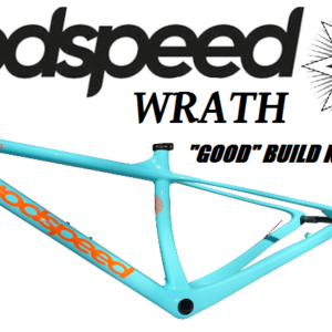 GOOD Wrath Frame Build Kit – godspeed